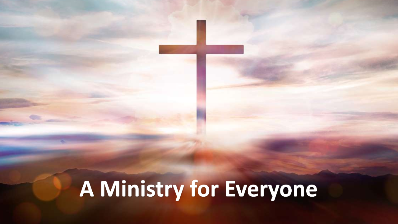 A Ministry for Everyone