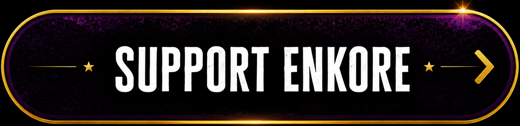 A black button with purple and gold accents that says 'Support Enkore' and has right and left arrows on each side.