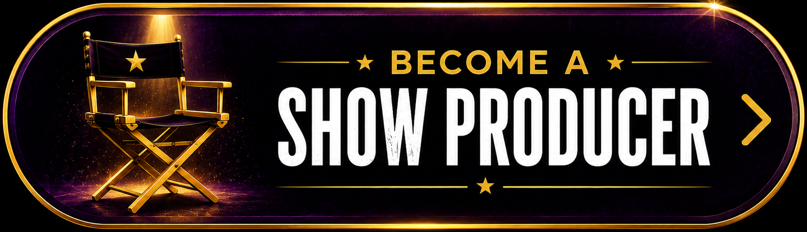 A promotional banner with a director's chair on the left and the text "Become a Show Producer" on the right, set against a dark background with gold accents and lighting effects.