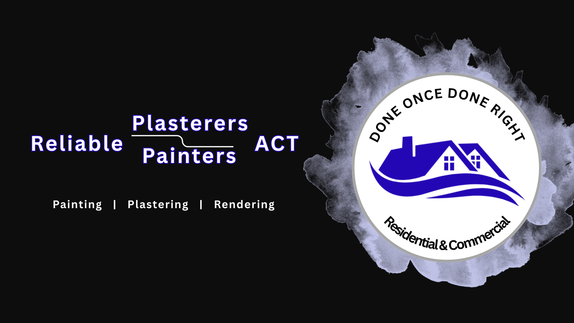 Business logo and tagline for a residential and commercial plastering company with the slogan 'Done Once Done Right' and a house graphic.