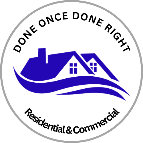 Logo with a blue house and waves, featuring the text "Done Once Done Right" and "Residential & Commercial."