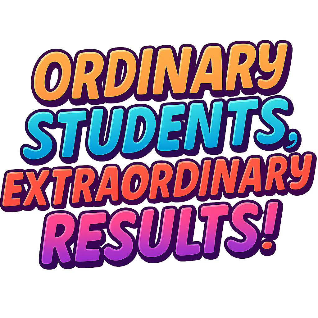 Bright neon sign with the text 'Ordinary students, extraordinary results!' in colorful, bold letters.