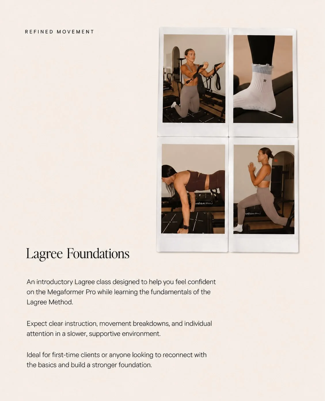 Introducing Lagree Foundations, our beginner-friendly class designed to help you build confidence, learn the fundamentals, and feel comfortable on the Mega Pro before jumping into Lagree Classic.

Starting Wednesday, August 5
Every Wednesday at 5:30P
