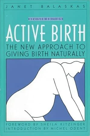 Book cover titled 'Active Birth' by Janet Balaskas, with the subtitle 'The New Approach to Giving Birth Naturally,' featuring a simple line drawing of a woman in labor.