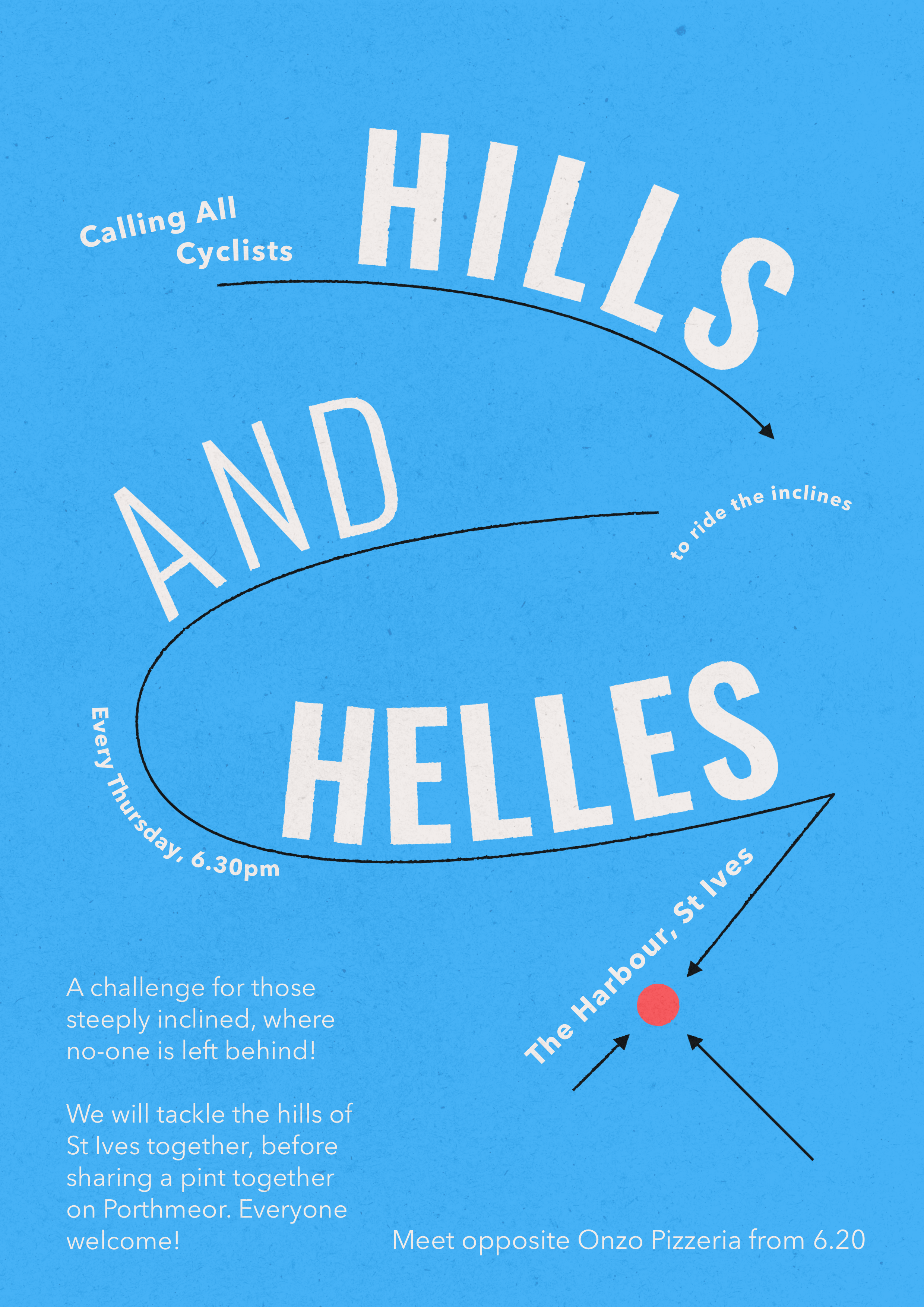 Hills and Helles cycling event poster — weekly Thursday evening group ride in St Ives, Cornwall, starting 6.30pm at the Harbour. A challenge for those steeply inclined, where no-one is left behind.