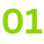 Green text displaying the number 01