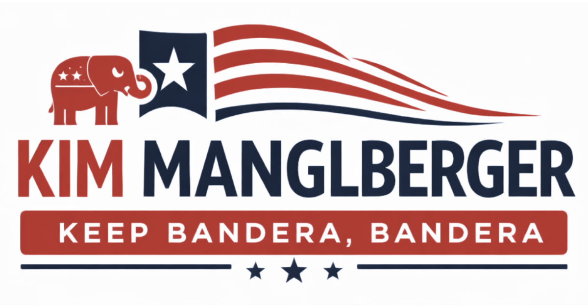 Kim Manglberger for Bandera County Judge