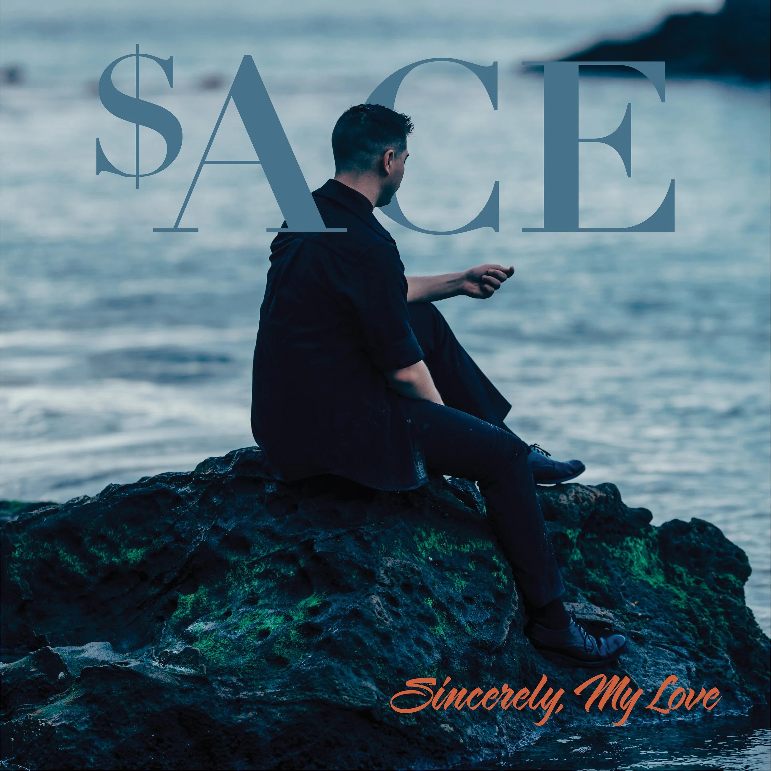 A man sitting on a rocky shore next to the water, looking at his phone, with the words 'SAY $ACE' overlaid and 'Sincerely, My Love' written in cursive at the bottom.