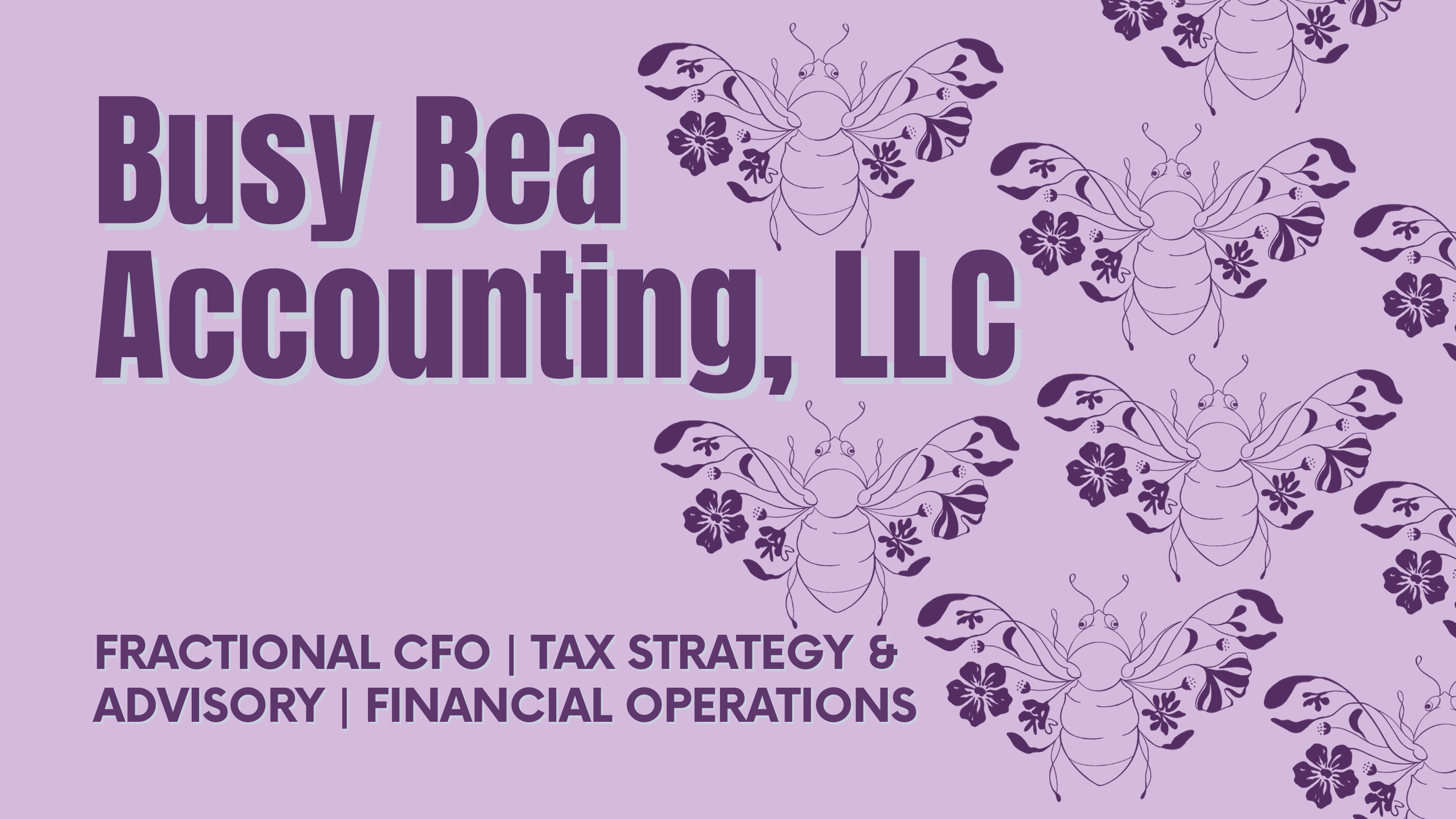 Busy Bea Accounting purple business card featuring CPA tax and fractional CFO services like fractional CFO, tax strategy and advisory, and financial operations.