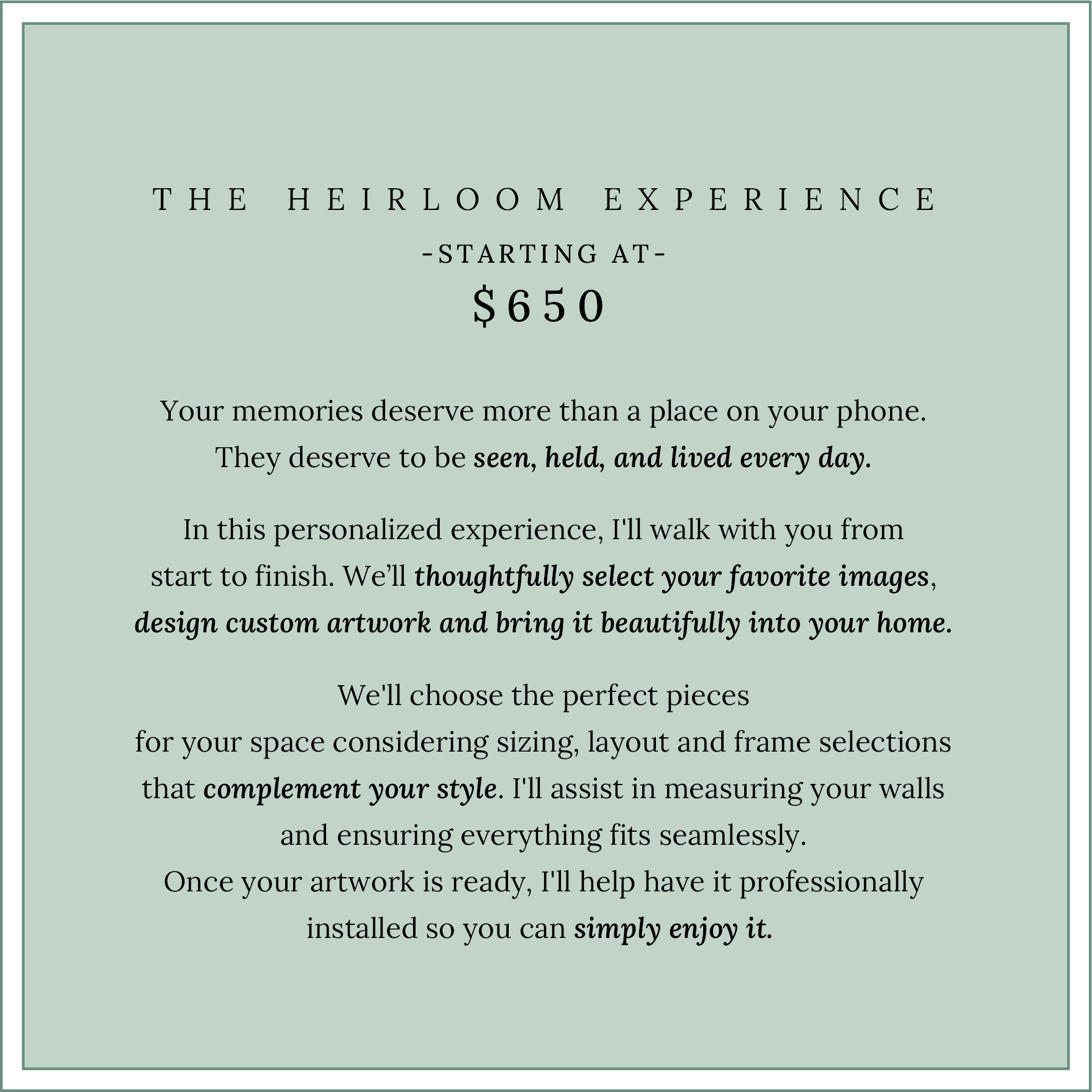 A promotional flyer for The Heirloom Experience, starting at $650, describing a personalized service to select and install artwork that complements your style in your home.