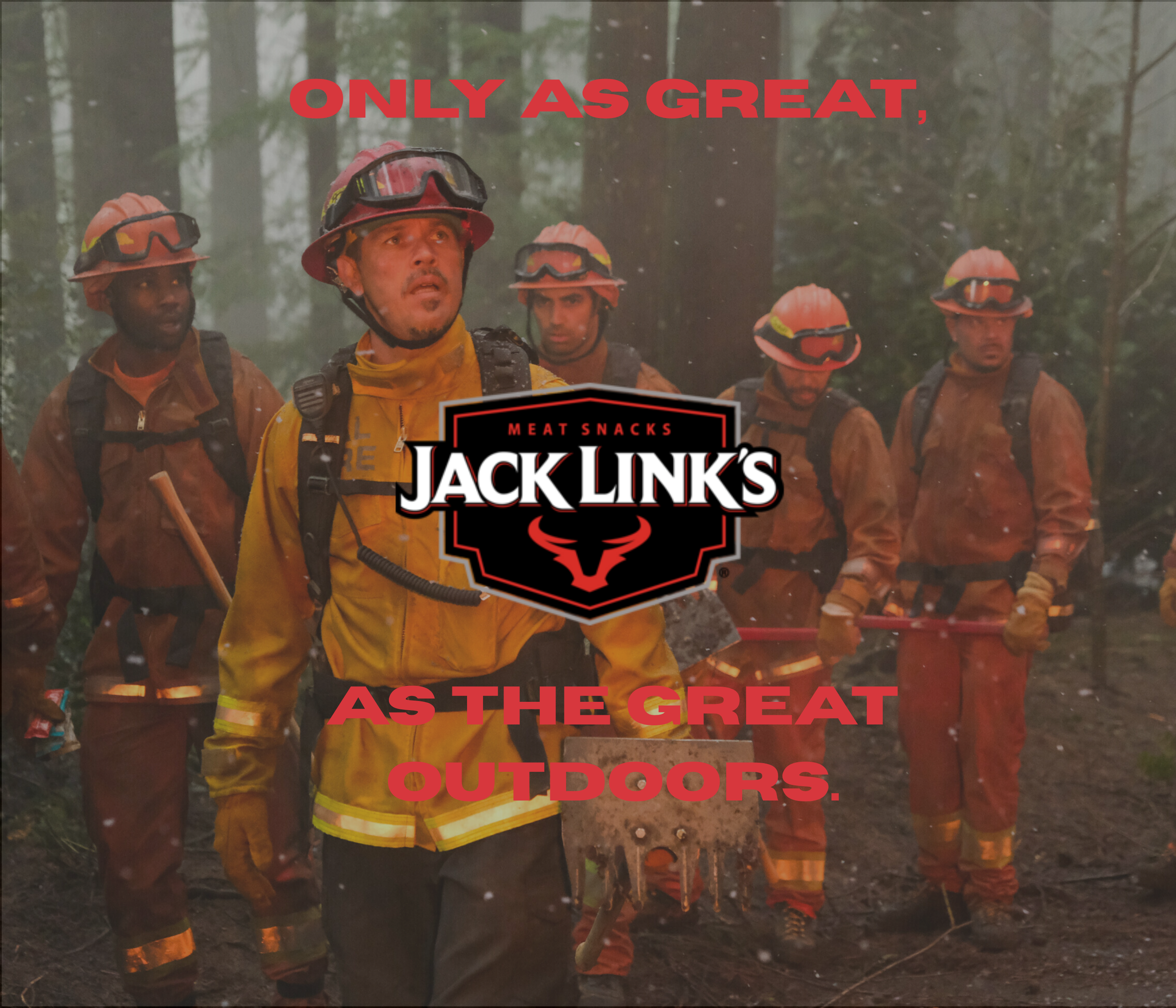 Jack Link’s The Great Outdoors (Wildfire Initiative)