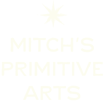 Mitch's Primitive Arts