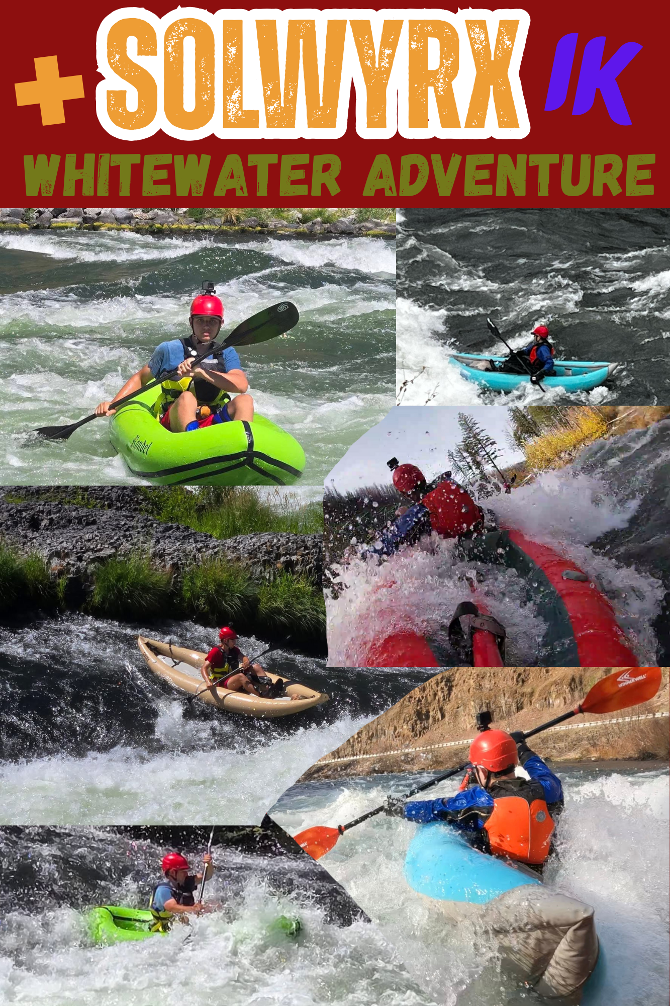 SOLWYRX + Whitewater Adventure IK edition Poster