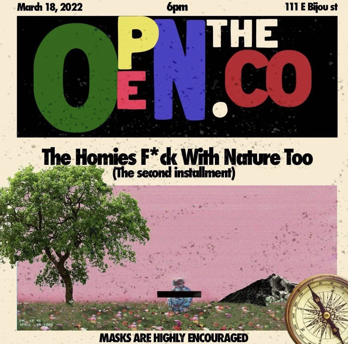 Event poster for the opening of a venue on March 18, 2022, at 6 pm at 111 E Bijou St, featuring a colorful design with large text, a background image of a tree, a person sitting on a bench, a mound of dirt or rocks, a compass, and a note about mask requirements.