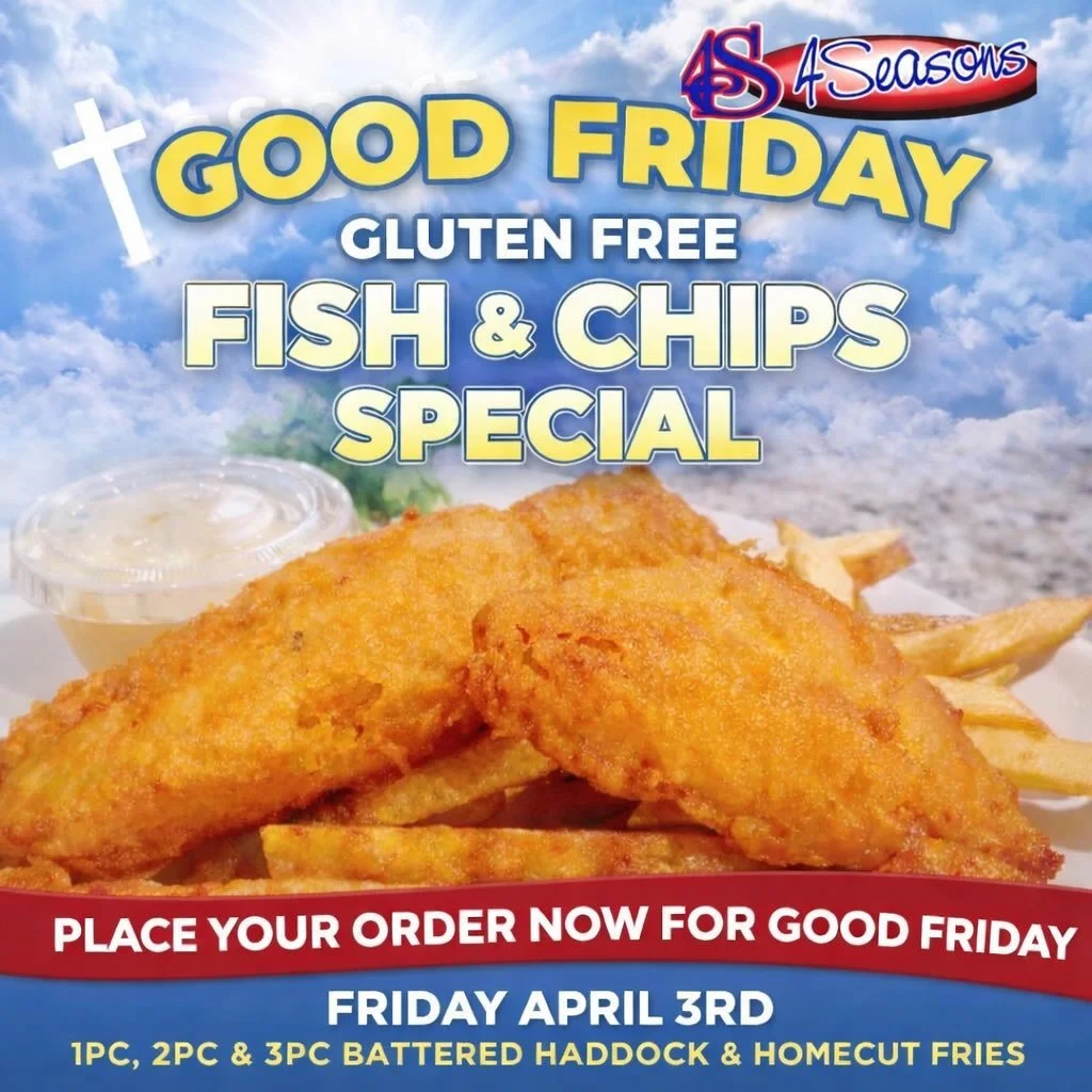 A blessed Good Friday to all those who observe. ✝️

4Seasons is open all day today and all Easter weekend.

Every Friday of the year, our amazing made-in-house battered haddock and fresh homecut fries are on special. Every order is also gluten free, 