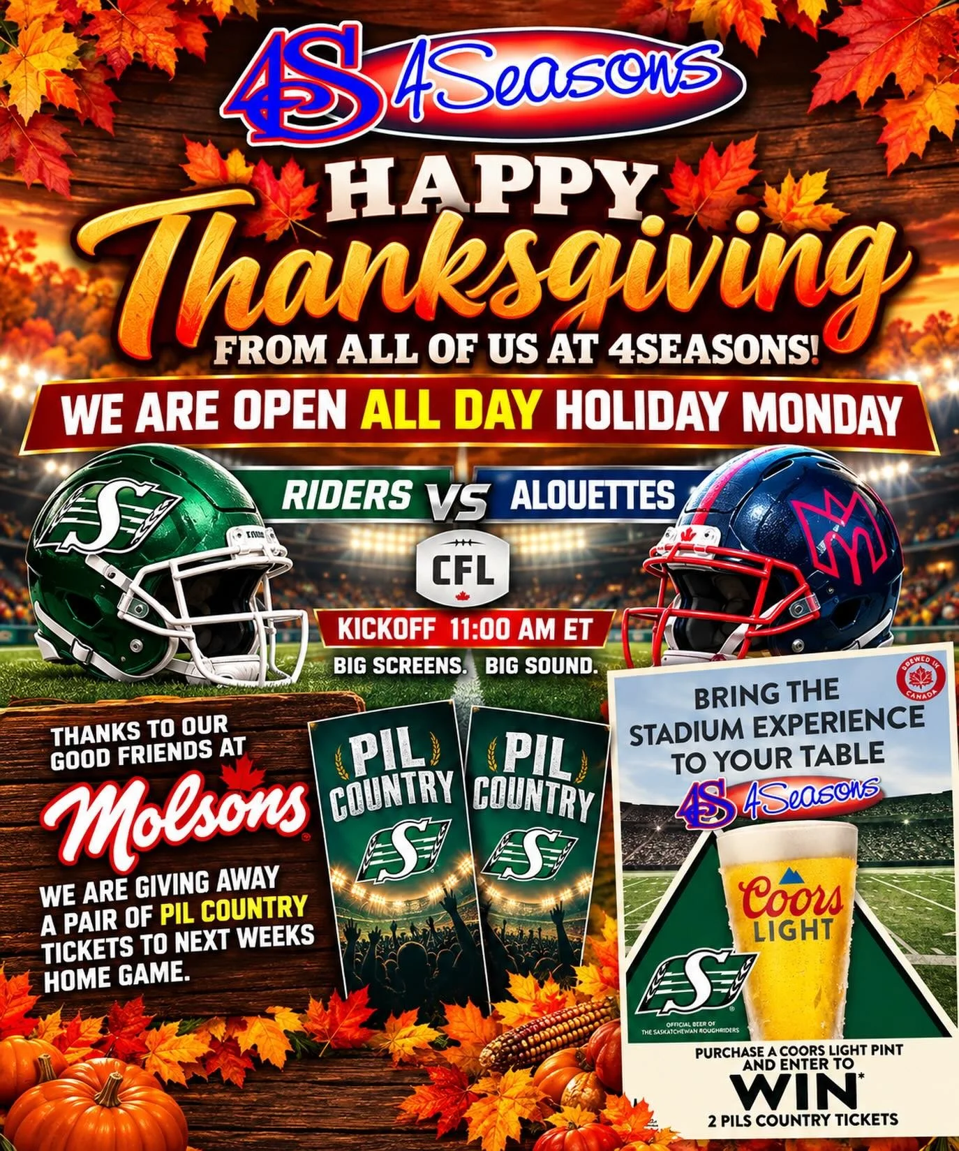 🍁🦃 HAPPY THANKSGIVING FROM ALL OF US AT 4SEASONS! 🦃🍁

We are OPEN ALL DAY this Holiday Monday! Come celebrate Thanksgiving with some great food, cold drinks and fantastic football!

💚🏈 GO RIDERS GO! 💚🏈

We have plenty to be thankful for, but 