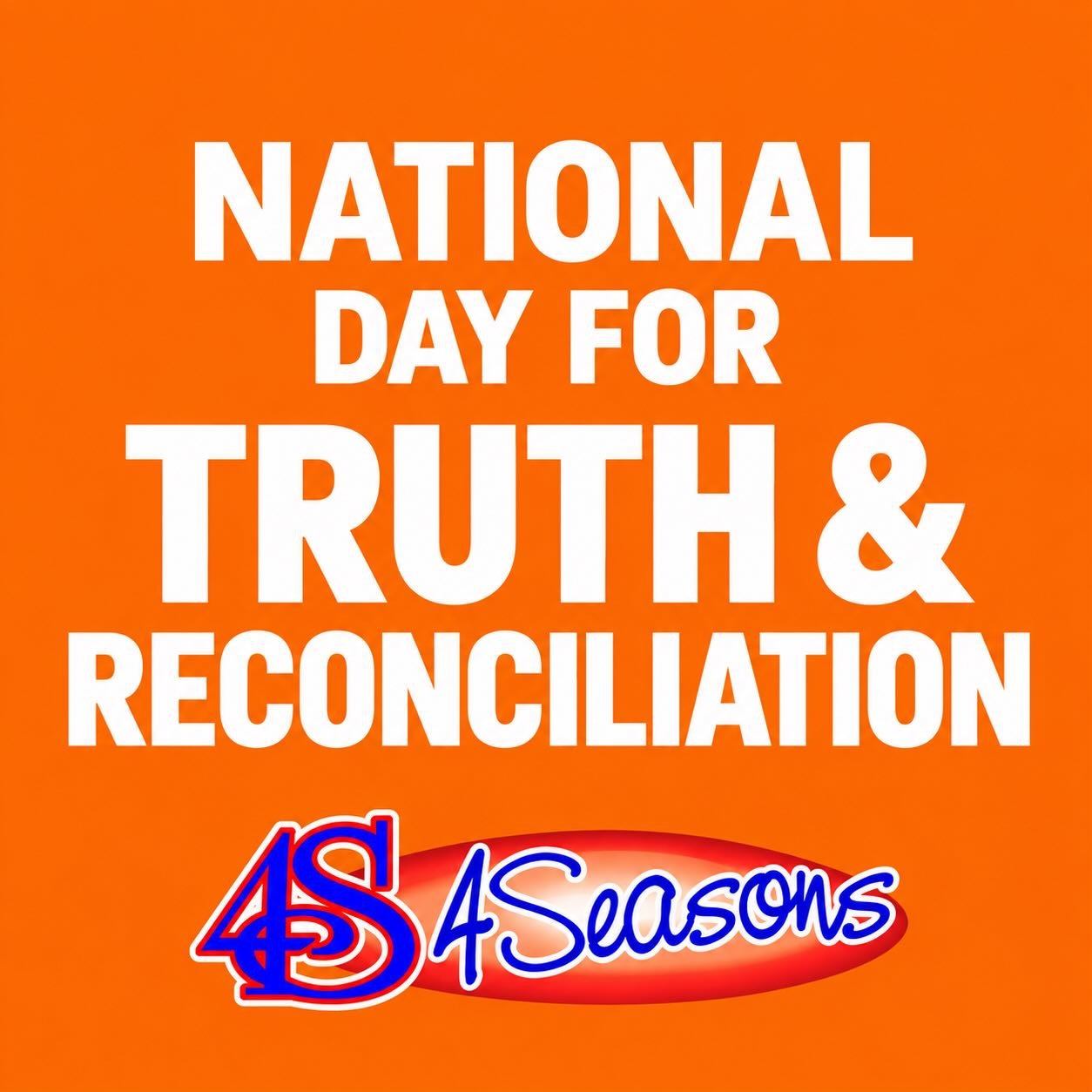 Today, 4Seasons recognizes National Day for Truth and Reconciliation. 🧡

We continue to listen, learn and reflect on the past, while recognizing the work that still lies ahead.

We remain committed to meaningful reconciliation and to building strong