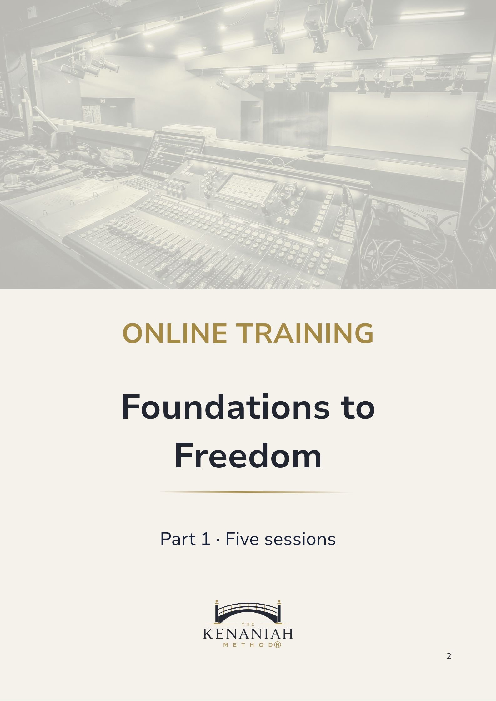 Online training cover titled “Foundations to Freedom,” featuring a professional audio mixing console, Part 1 with five sessions, from The Kenaniah Method.