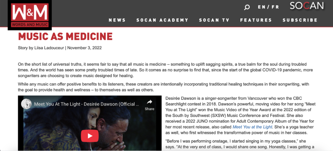 A webpage article titled 'Music as Medicine' from Words and Music magazine featuring a thumbnail of Desirée Dawson’s music video Meat You At The Light. The site navigation includes news, SOCAN Academy, SOCAN TV, features, and subscribe options.