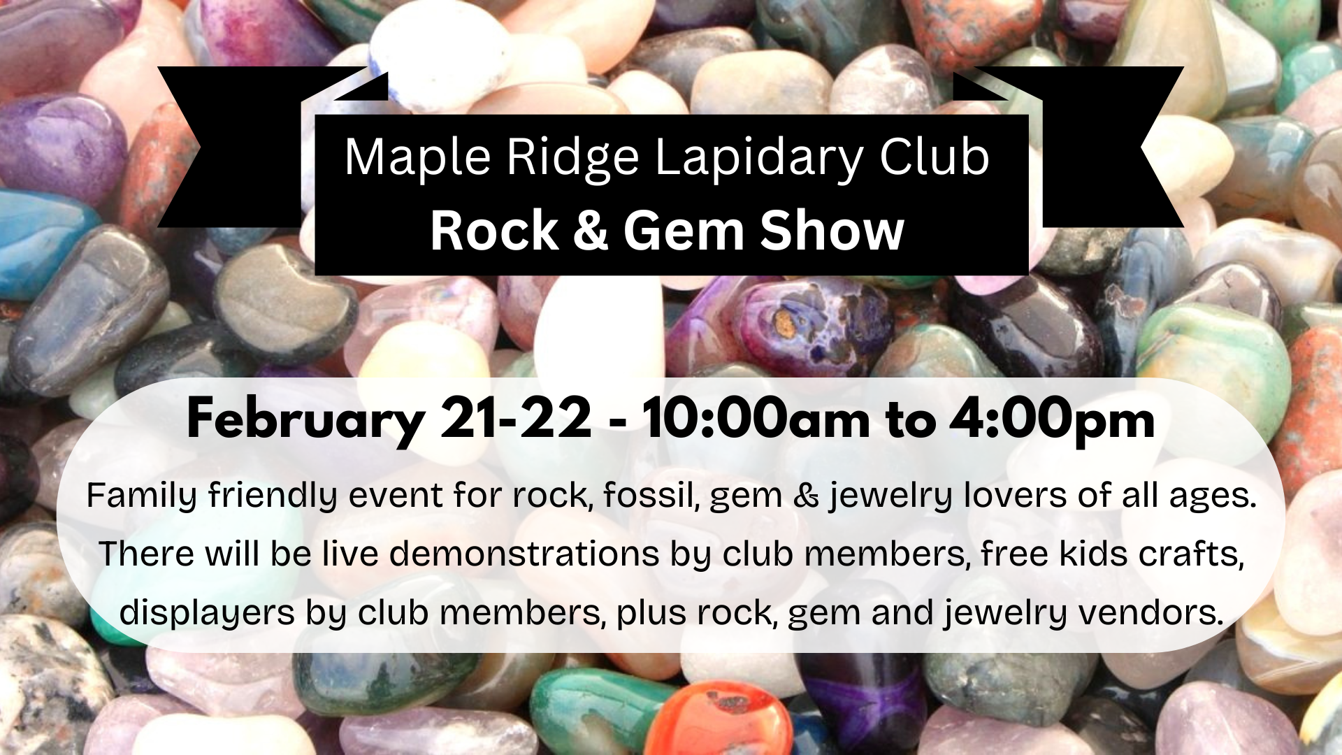 Maple Ridge Lapidary Club Rock & Gem Show