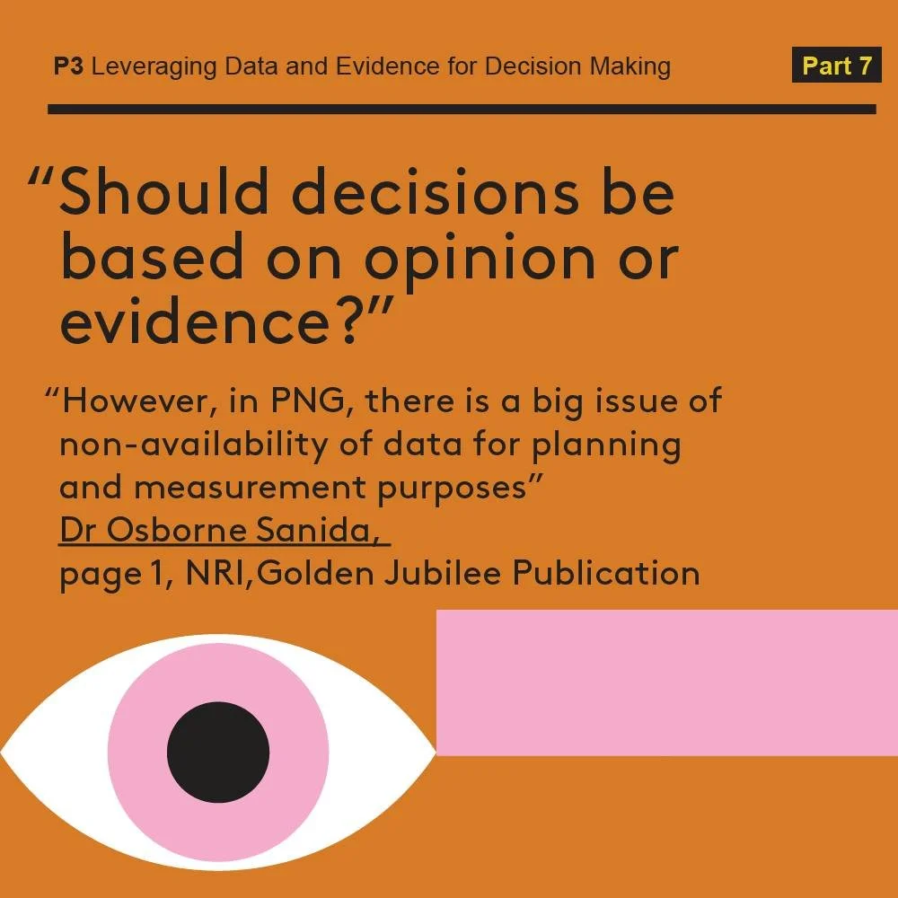 Should decisions be based on opinion&hellip; or evidence? Right now &mdash; too often, it&rsquo;s opinion. And that&rsquo;s why plans fail. Without data, there is no clarity. Without clarity, there is no progress. PNG doesn&rsquo;t need more talk. It