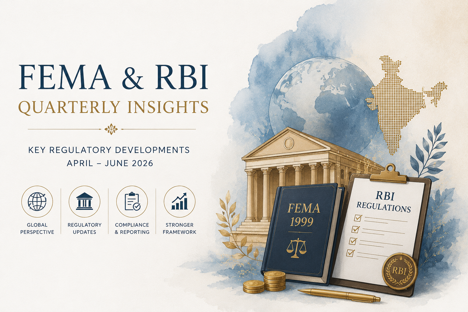 Key FEMA &amp; RBI Regulatory Developments