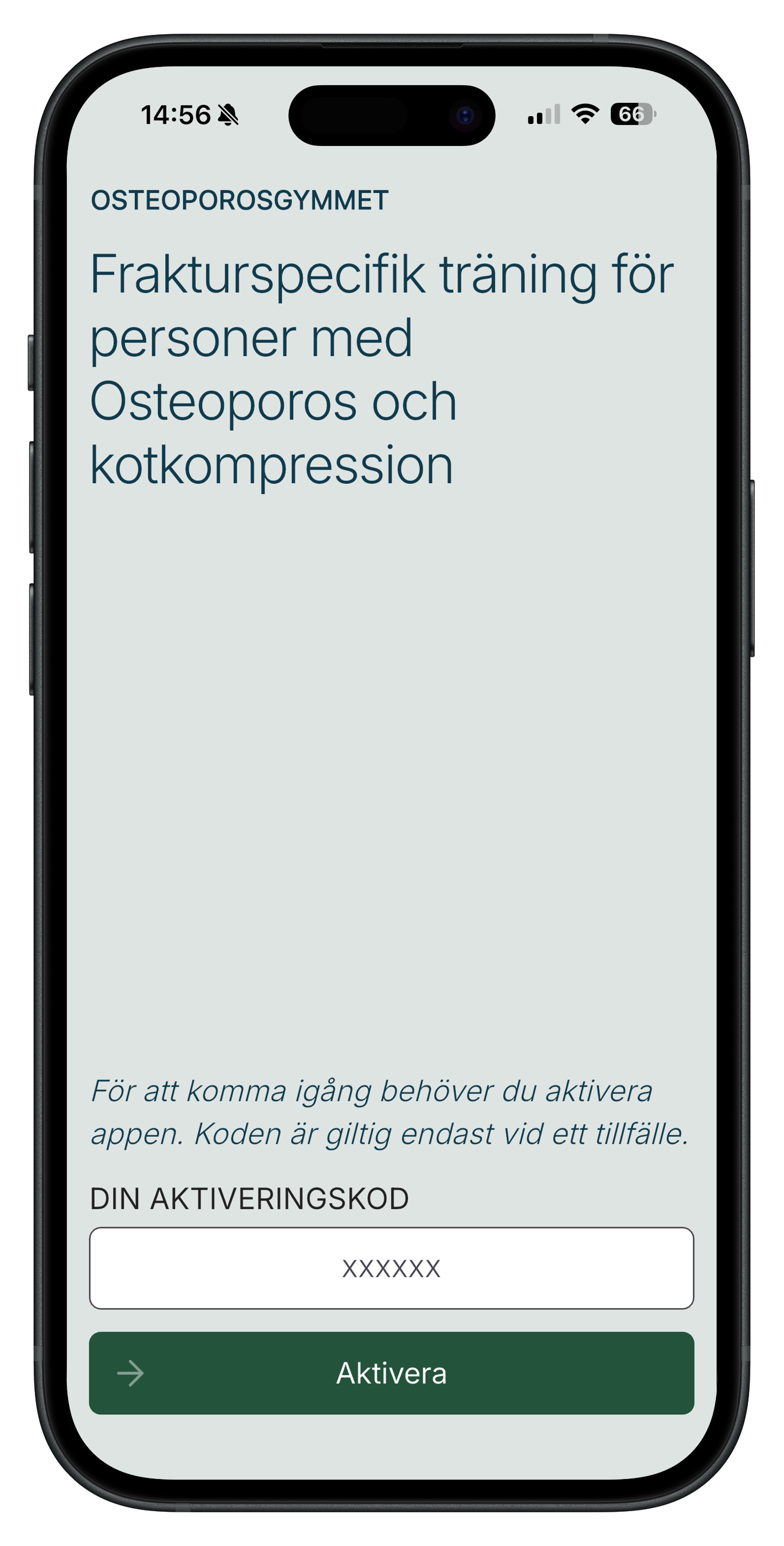 Mobilskärm med en app för träning för personer med osteoporos och kotkompression. På skärmen finns en titel, instruktioner för aktivering och en indatabox för en aktiveringskod samt en knapp märkt "Aktivera".