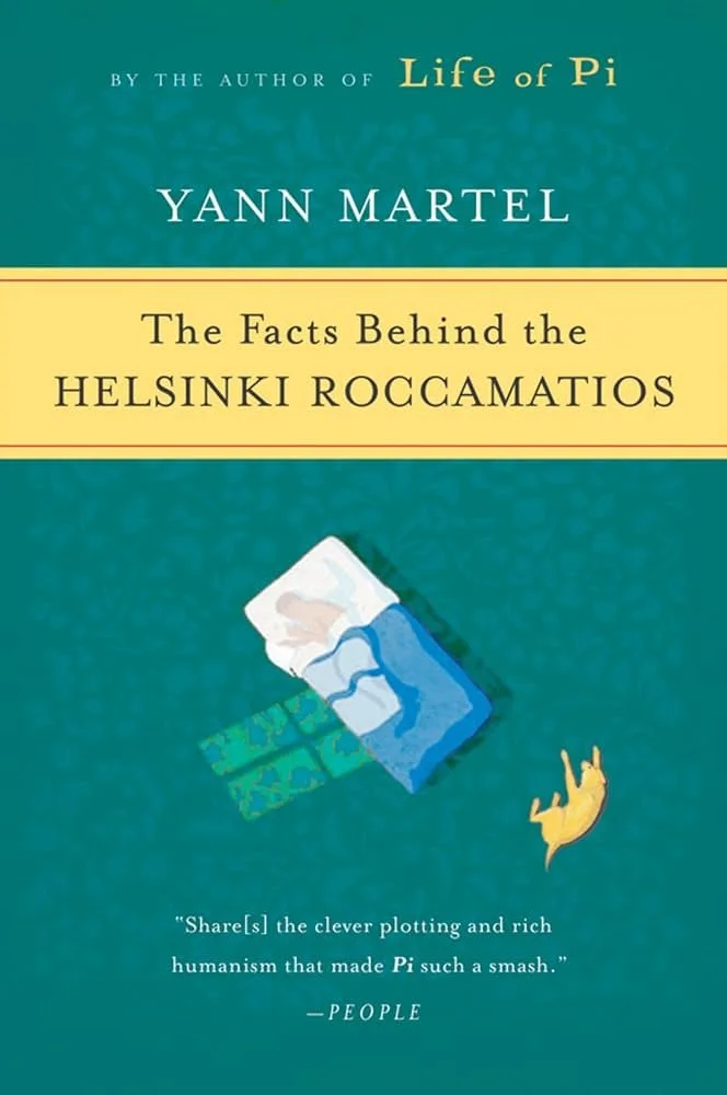 Cover of The Facts Behind the Helsinki Roccamatios by Yann Martel, a short fiction work exploring storytelling, history, and illness, featuring a green illustrated design