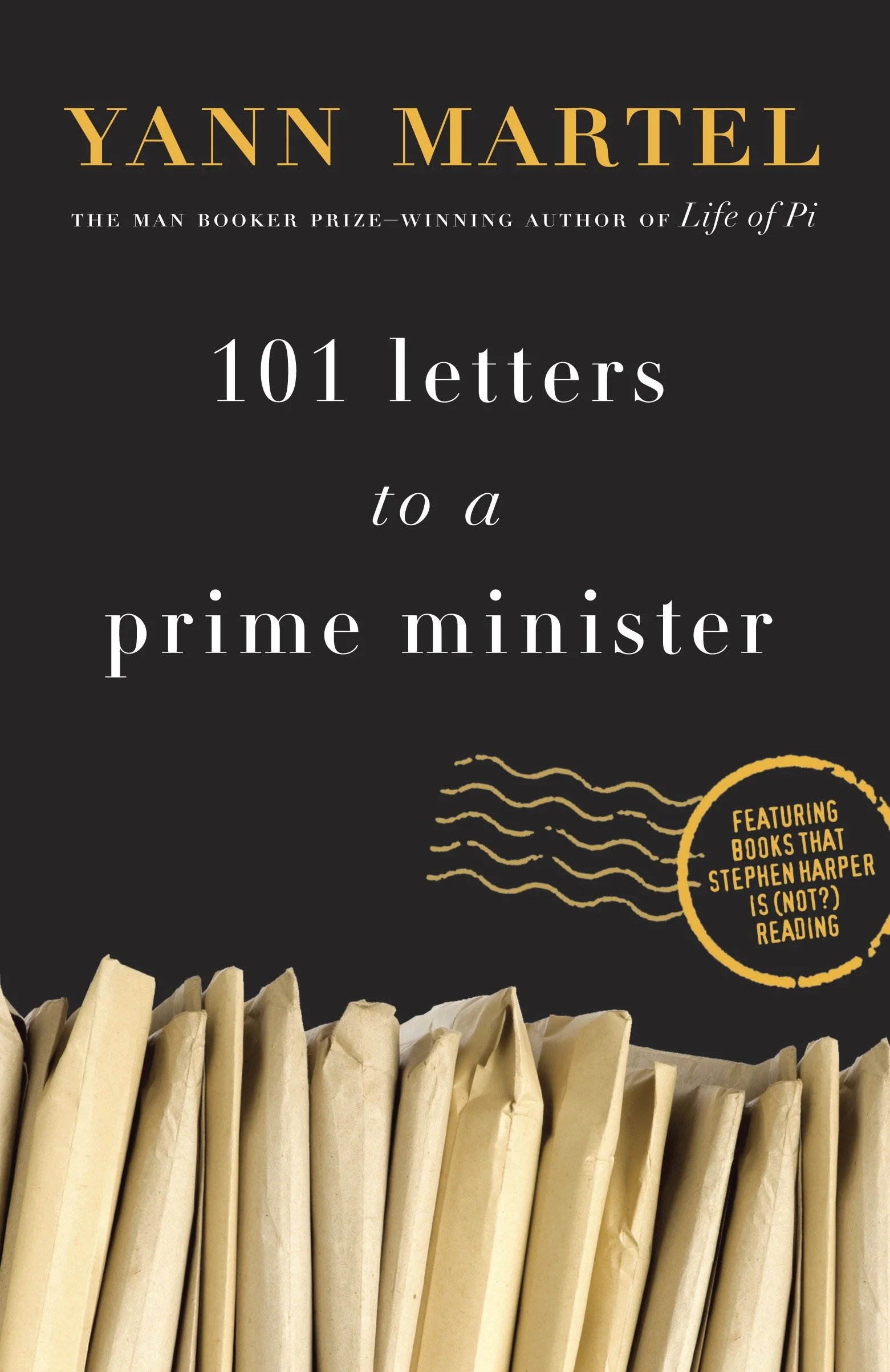 Cover of What Is Stephen Harper Reading? by Yann Martel, a collection of letters about literature and politics, featuring a row of envelopes 