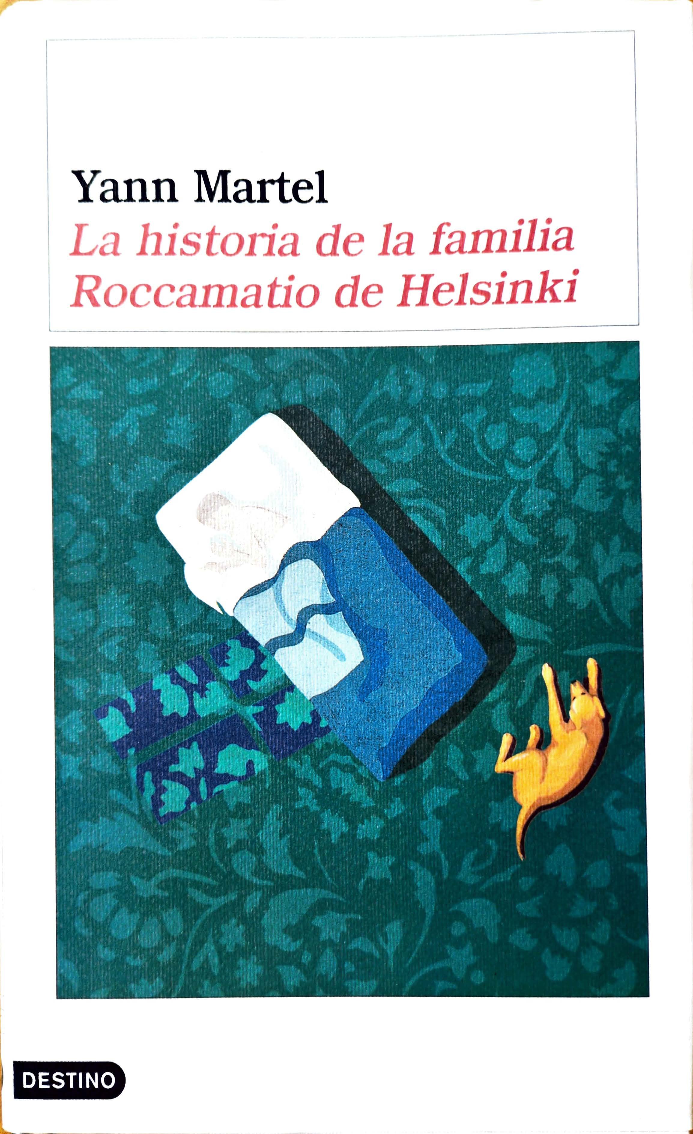 Cover of The Facts Behind the Helsinki Roccamatios by Yann Martel, a short fiction work exploring storytelling, history, and illness, Spanish edition