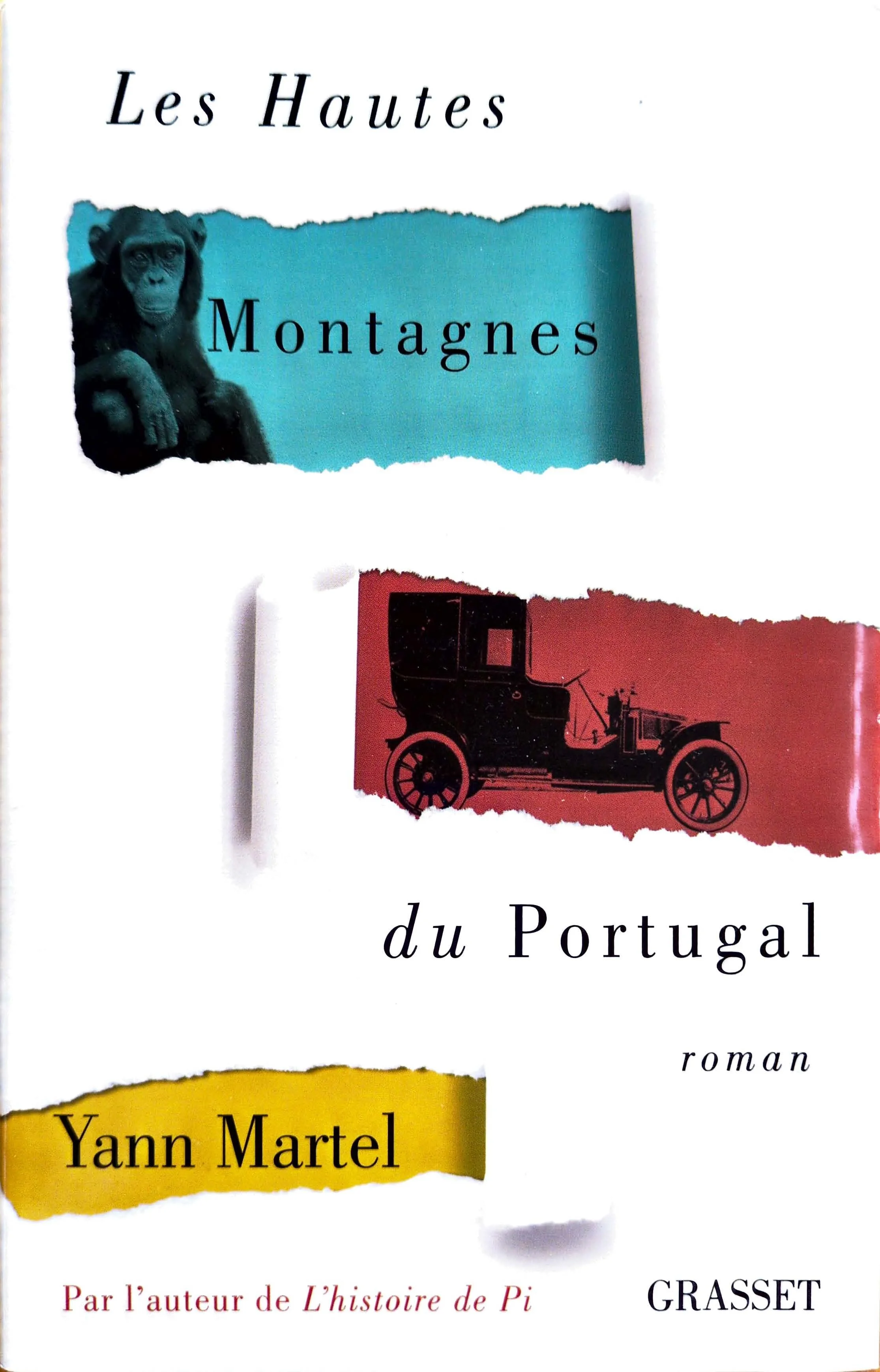 Cover of The High Mountains of Portugal by Yann Martel, a novel exploring grief and faith, featuring a chimpanzee and a vintage car,French edition