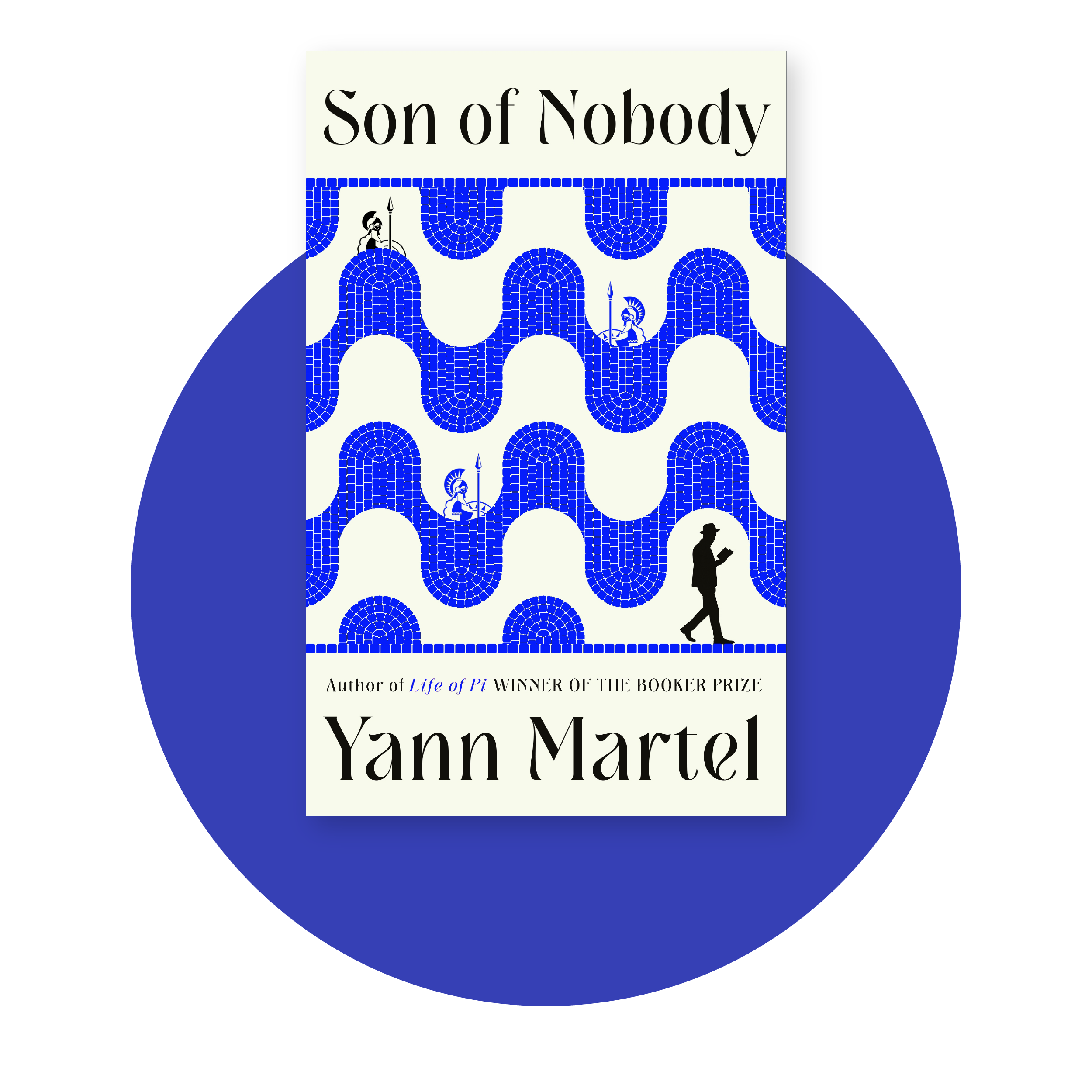 Son of Nobody by Yann Martel book cover with blue circle background