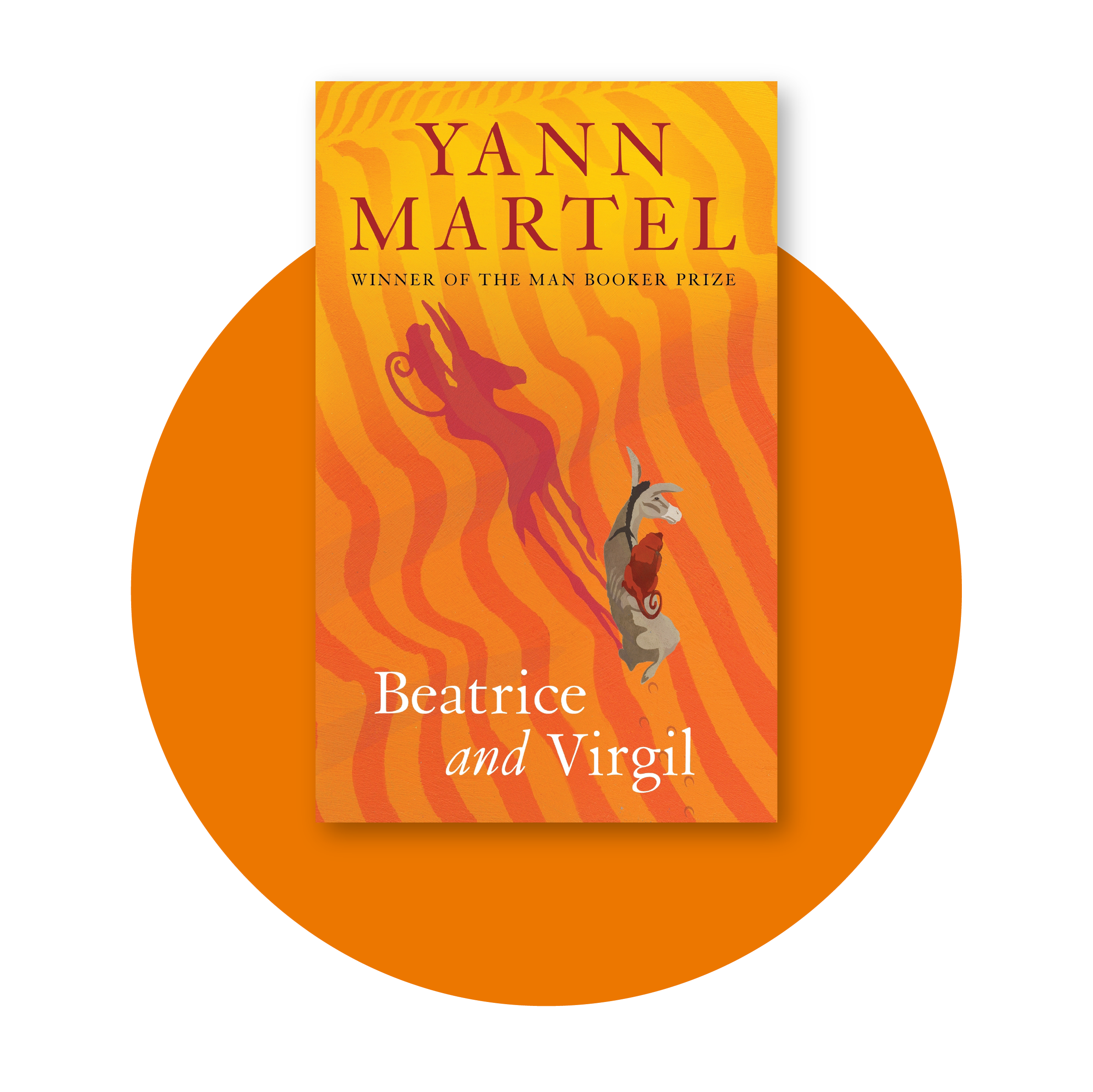 Beatrice and Virgil by Yann Martel book cover with orange circle background