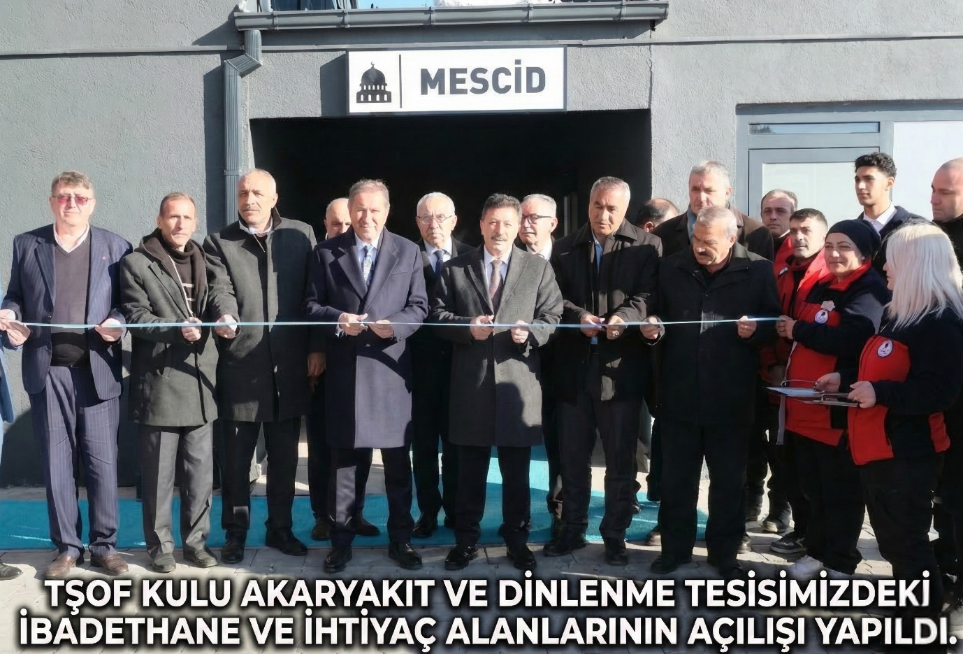 TŞOF KULU AKARYAKIT VE DİNLENME TESİSİMİZDEKİ İBADETHANE VE İHTİYAÇ ALANLARININ AÇILIŞI YAPILDI.