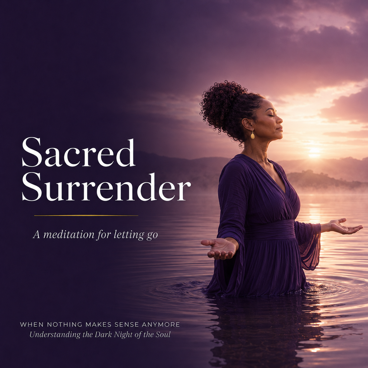 Sacred Surrender Meditation