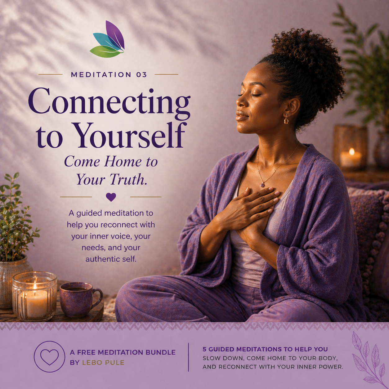 Connecting To Yourself - Guided Meditation