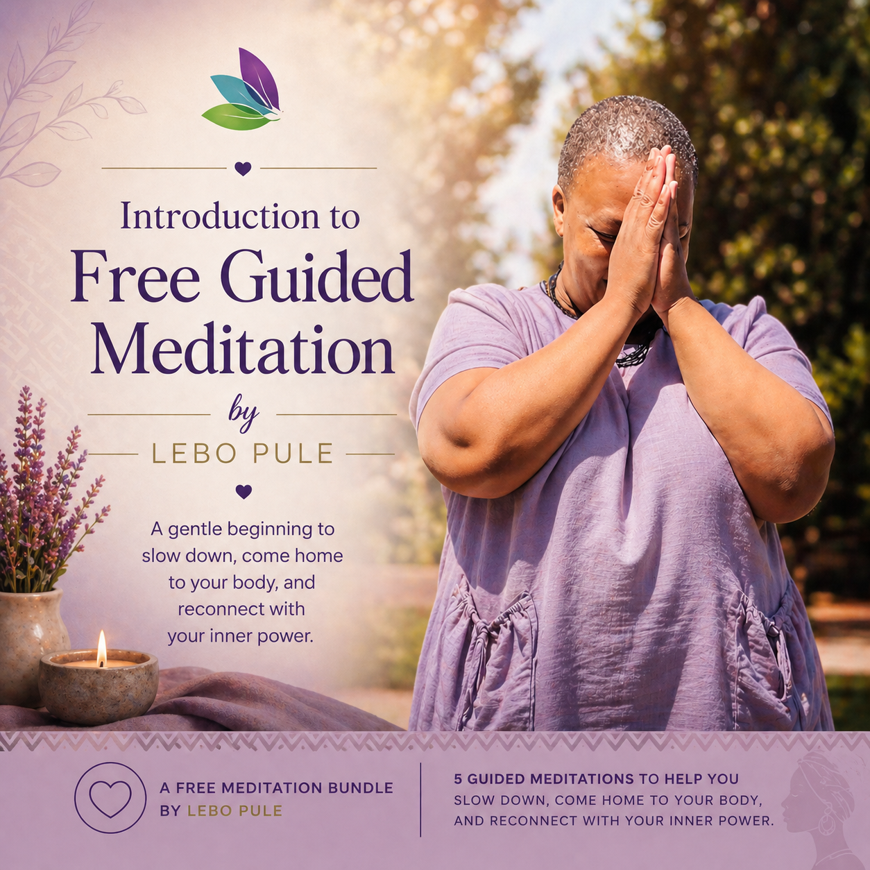 Introduction to Guided Meditations - By Lebo Pule
