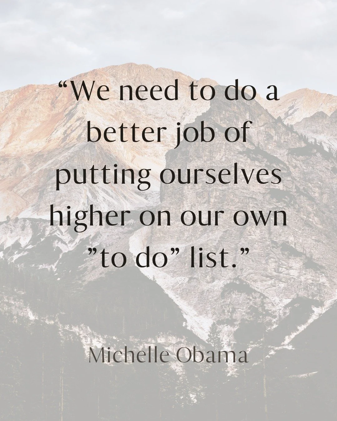 "We need to do a better job of putting ourselves higher on our own 'to-do' list." - Michelle Obama

It&rsquo;s a simple sentiment, but one that's remarkably difficult to put into practice when the day gets loud.

I&rsquo;ve always believed 