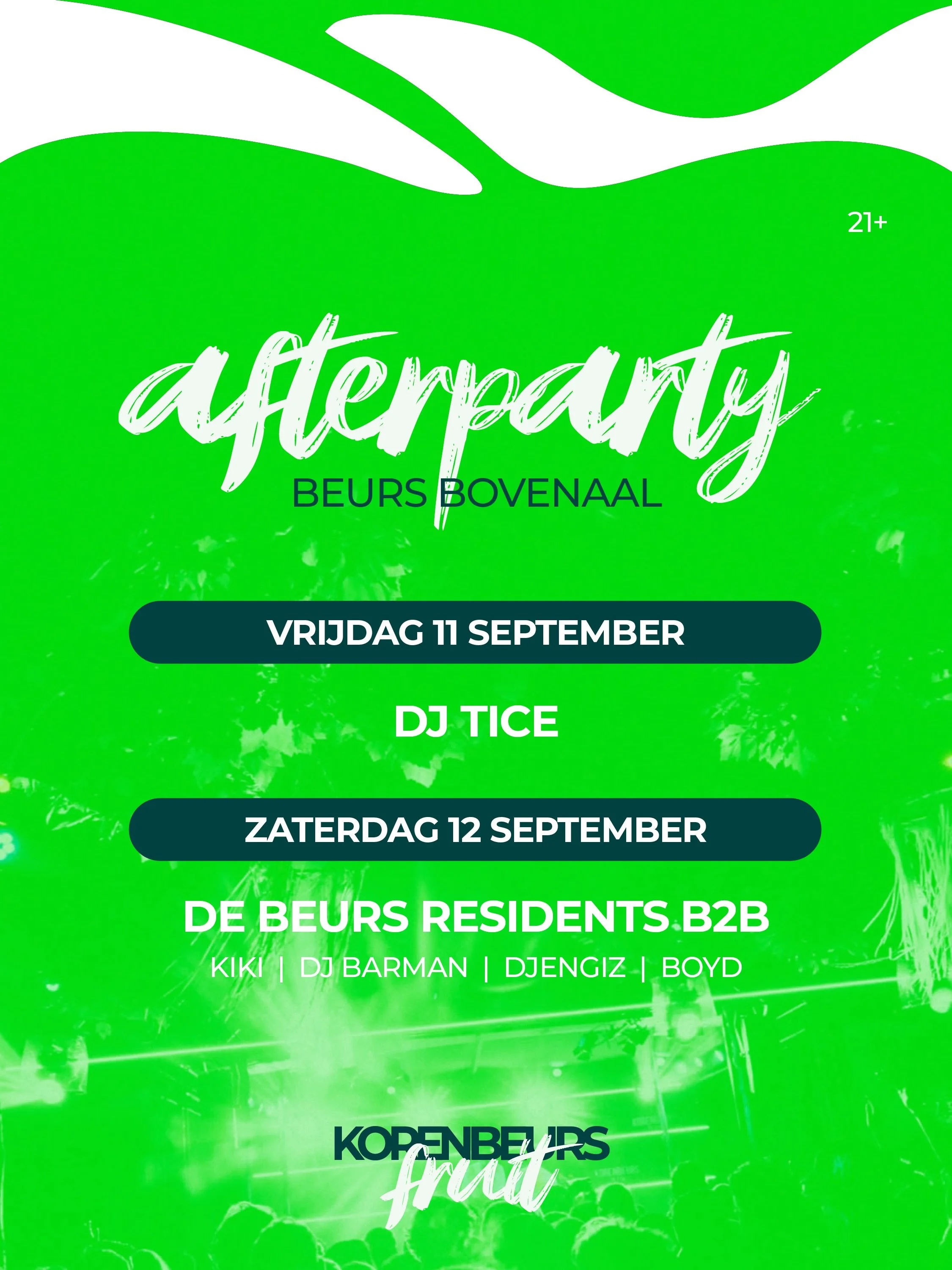 DIT WIL JE NIET MISSEN!!😍💥

Nadat je op 11 &amp; 12 september overdag kan genieten van te gekke live bands hebben we diep in de avond/nacht de afterparty&rsquo;s in de bovenzaal van de beurs🍏🎉

Op vrijdag gaat DJ TICE een echt feest neerzetten en