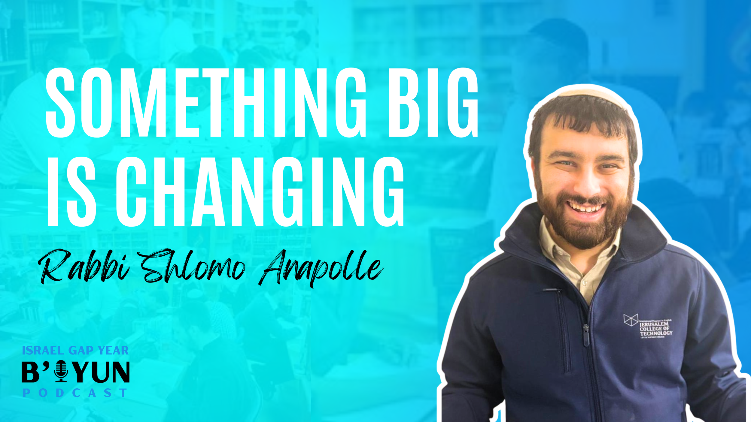 Why So Many Students are Staying in Israel After Yeshiva &amp; Seminary