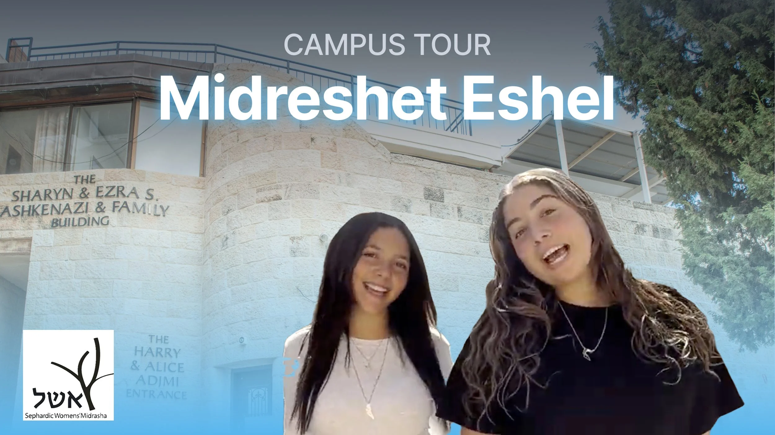 Midreshet Eshel Campus Tour 2025-2026