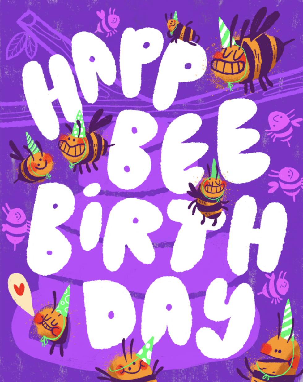 A colorful birthday card celebrating a bee-themed birthday, with the words 'Happy Bee Birthday' surrounded by illustrated bees wearing party hats, and small pink and purple bees in the background, all on a purple background.