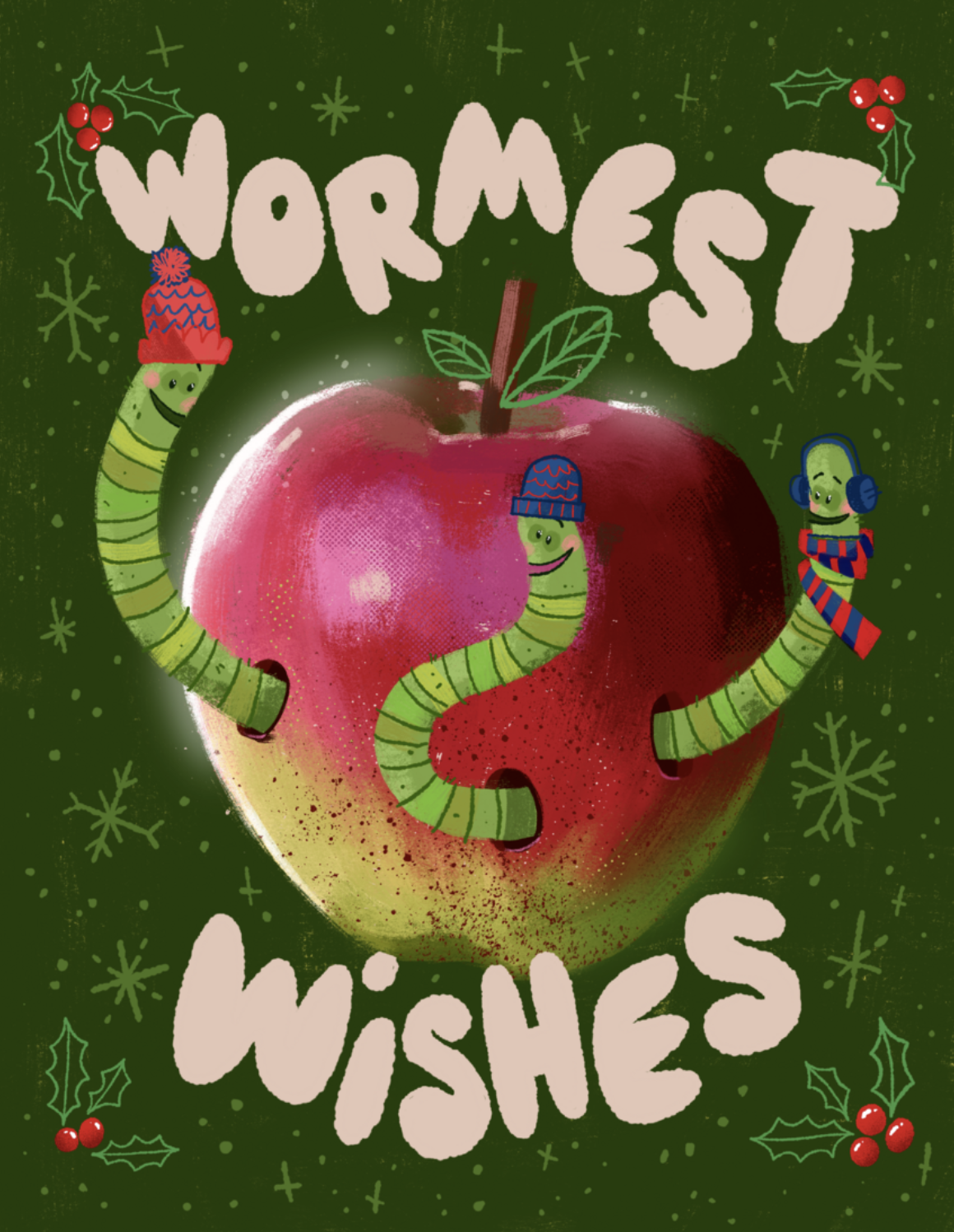 Christmas-themed illustration with a large apple and three cartoon caterpillars wearing winter accessories, surrounded by holly leaves, berries, and snowflakes, with the message 'Wormest Wishes' at the top.