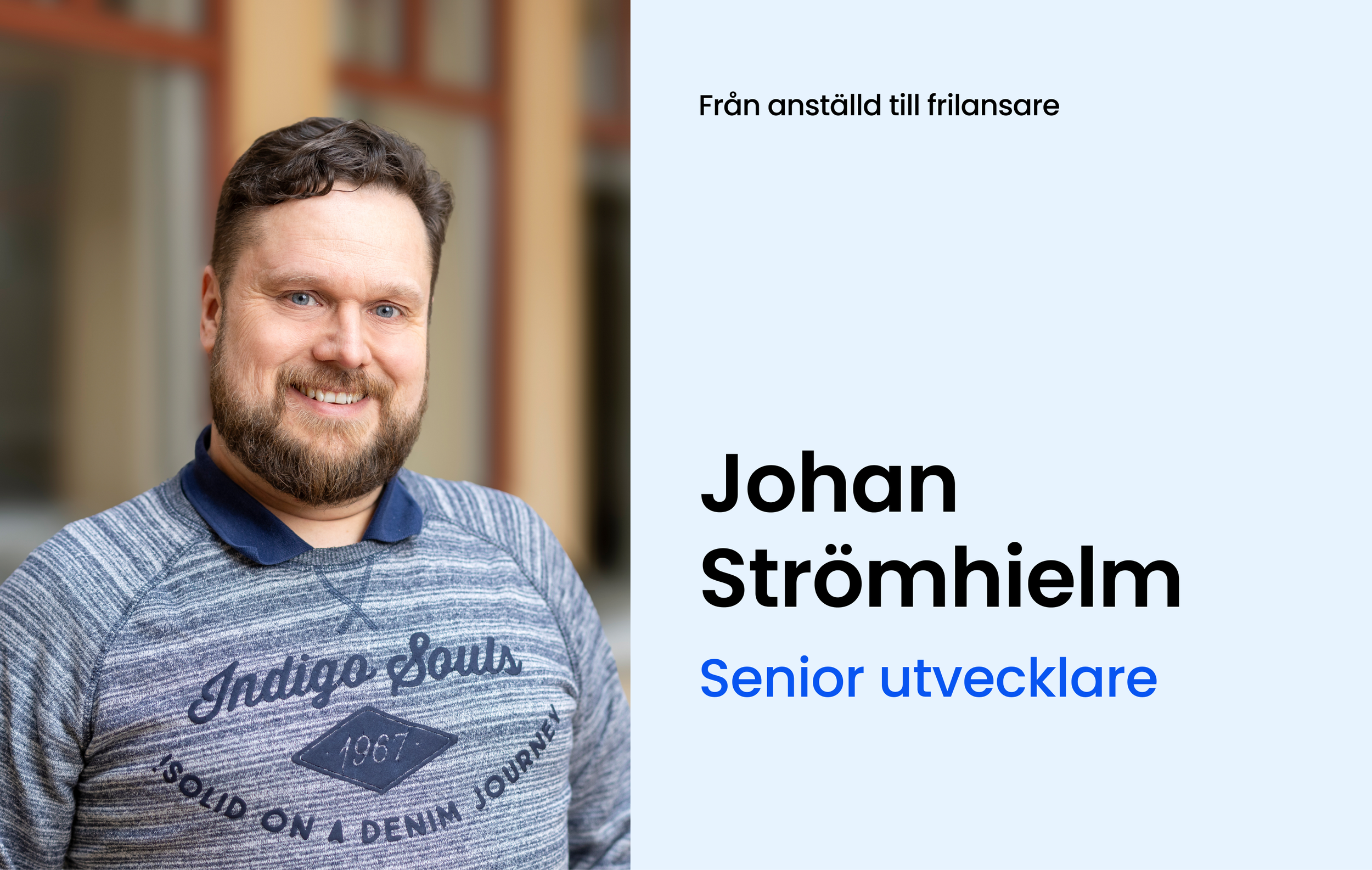 Från anställd till frilansare: Johan Strömhielm