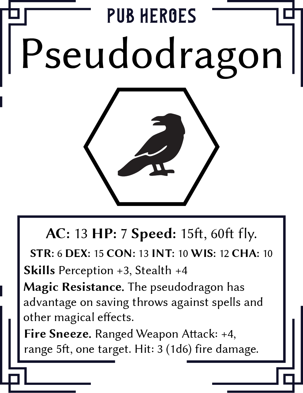 A game card for a fictional creature called Pseudodragon, with a silhouette of a bird inside a hexagon, titled Pub Heroes. The card lists stats, skills, and special abilities like magic resistance and fire sneeze.