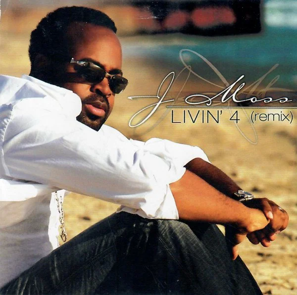 J. Moss - Livin' 4 (Remix)