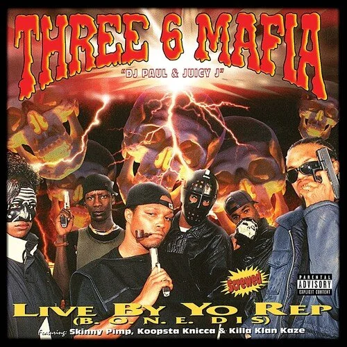 Three 6 Mafia - Live By Yo Rep (B.O.N.E. Dis)
