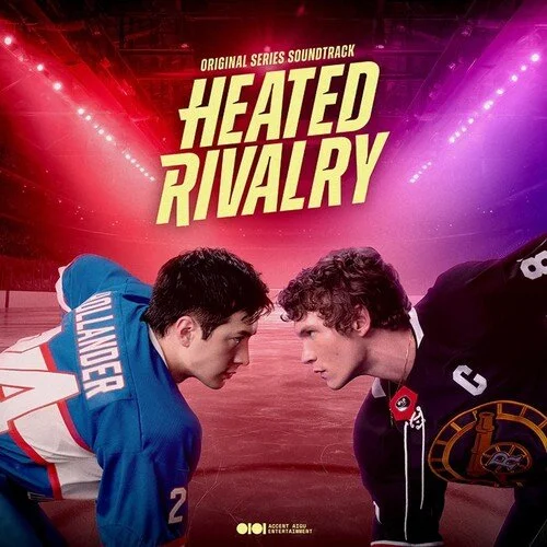Heated Rivalry - Original Series Soundtrack