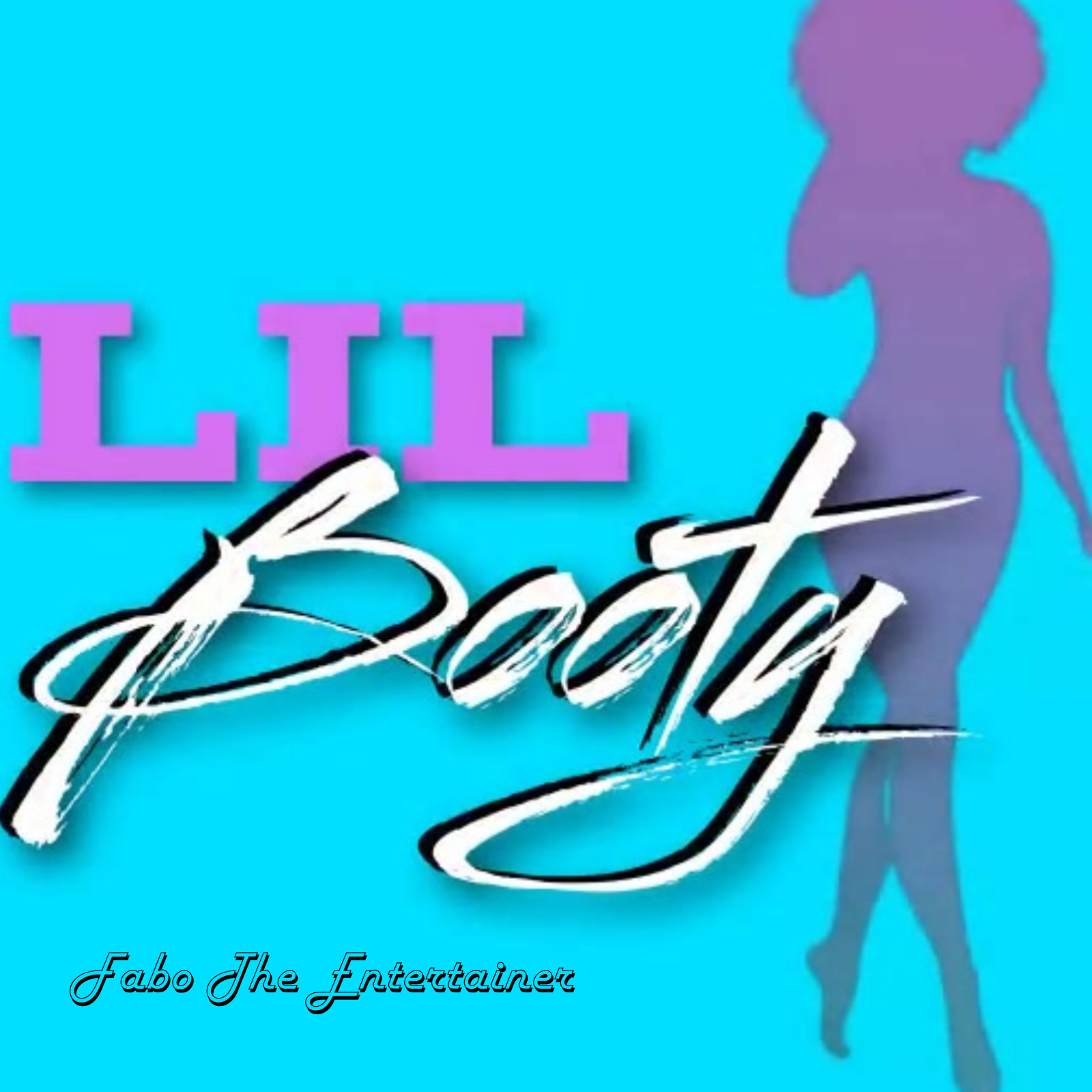 Fabo The Entertainer - Lil Booty