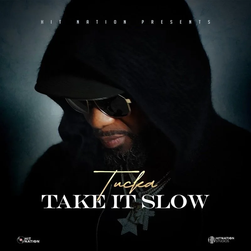 Tucka - Take It Slow